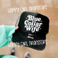 BLUE COLLAR WIFE - DTF TRANSFER