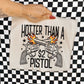 HOTTER THAN A $2 PISTOL - DTF TRANSFER