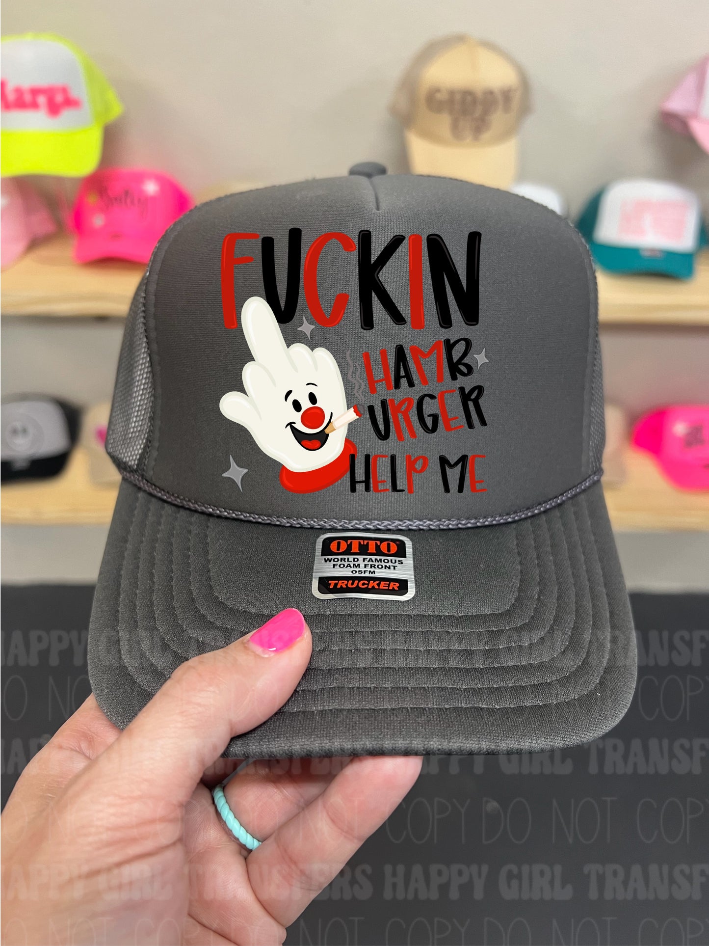 FUCKIN HAMBURGER HELP ME - DTF TRANSFER