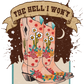 THE HELL I WON’T-DTF TRANSFER