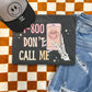 1-800 DON’T CALL ME - DTF TRANSFER