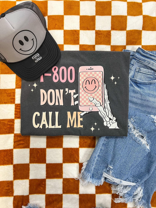 1-800 DON’T CALL ME - DTF TRANSFER