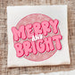 PINK MERRY & BRIGHT - DTF TRANSFER