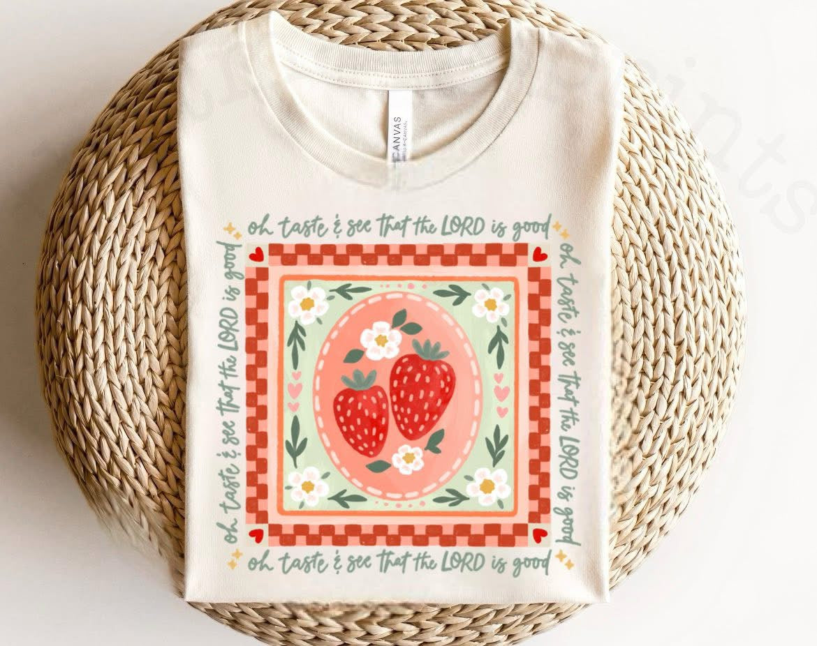 OH TASTE & SEE THAT THE LORD IS GOOD - DTF TRANSFER