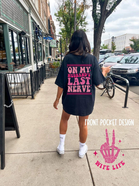ON MY HUSBAND’S LAST NERVE (PINK) - DTF TRANSFER