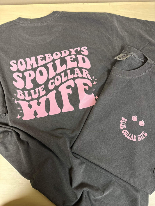 SOMEBODY’S SPOILED BLUE COLLAR WIFE(PINK) - DTF TRANSFER