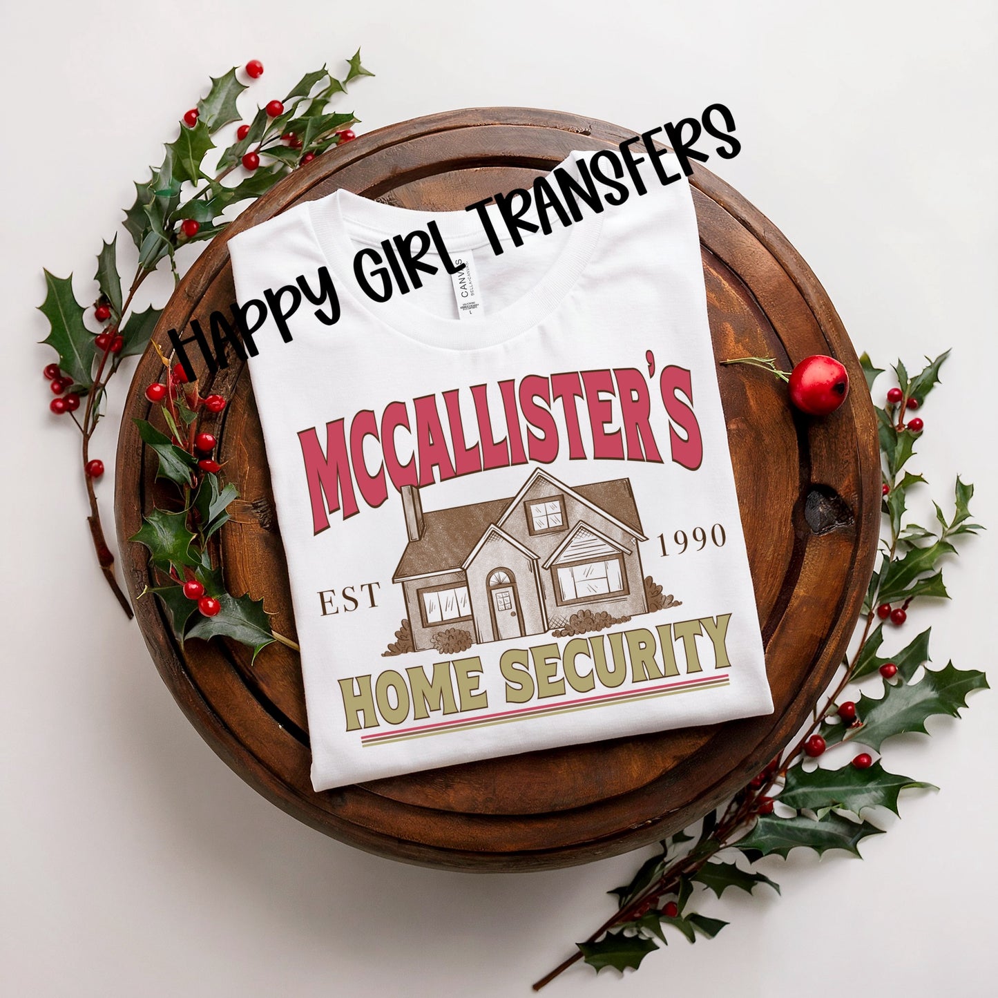 MCCALLISTERS HOME SECURITY - DTF TRANSFER