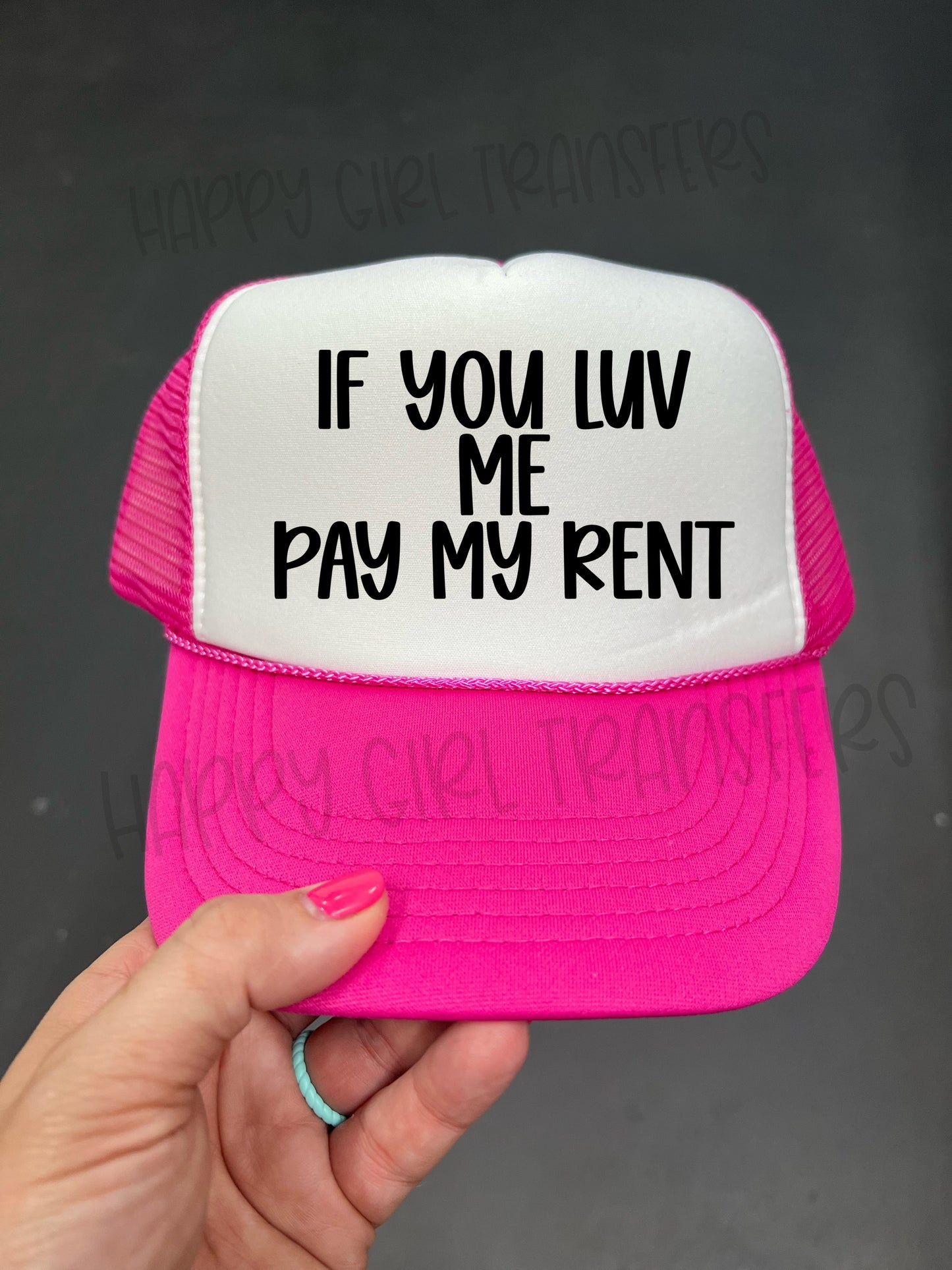 IF YOU LUV ME PAY MY RENT - DTF TRANSFER