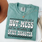 I’M NOT A HOT MESS BUT I’M DEFINITELY A SPICY DISASTER - DTF TRANSFER