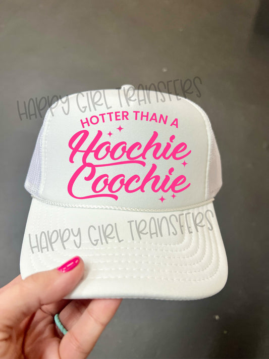 PINK HOTTER THAN A HOOCHIE COOCHIE - DTF TRANSFER