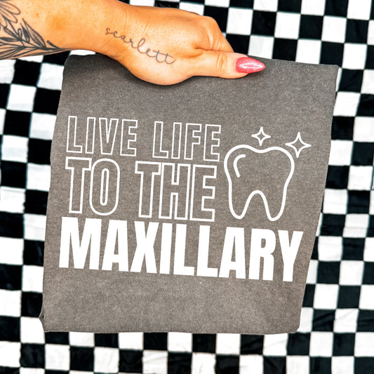 LIVE LIFE TO THE MAXILLARY - DTF TRANSFER