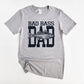 BAD BASS DAD - DTF TRANSFER