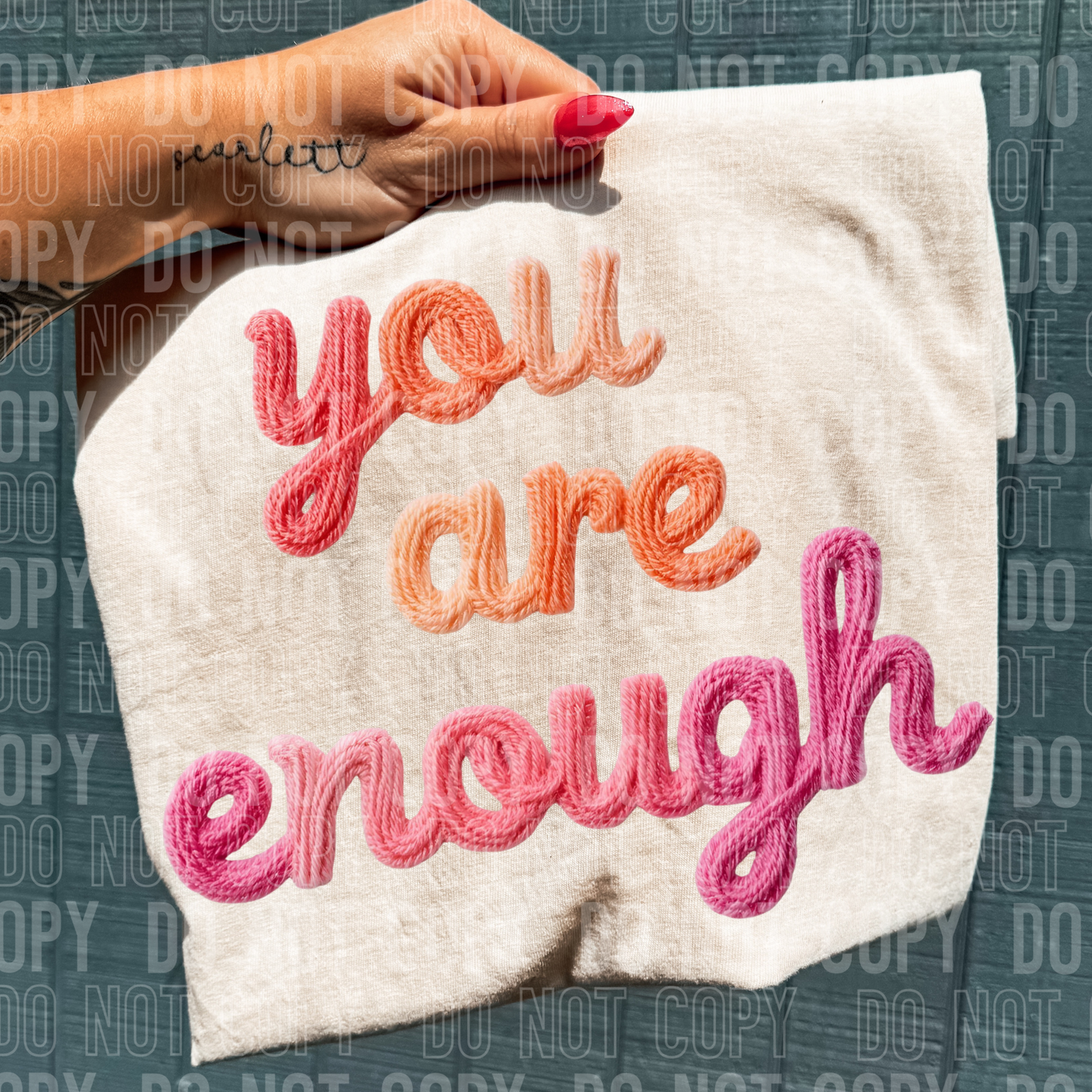 FAUX YARN YOU ARE ENOUGH - DTF TRANSFER