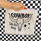 COWBOY TAKE ME AWAY - DTF TRANSFER