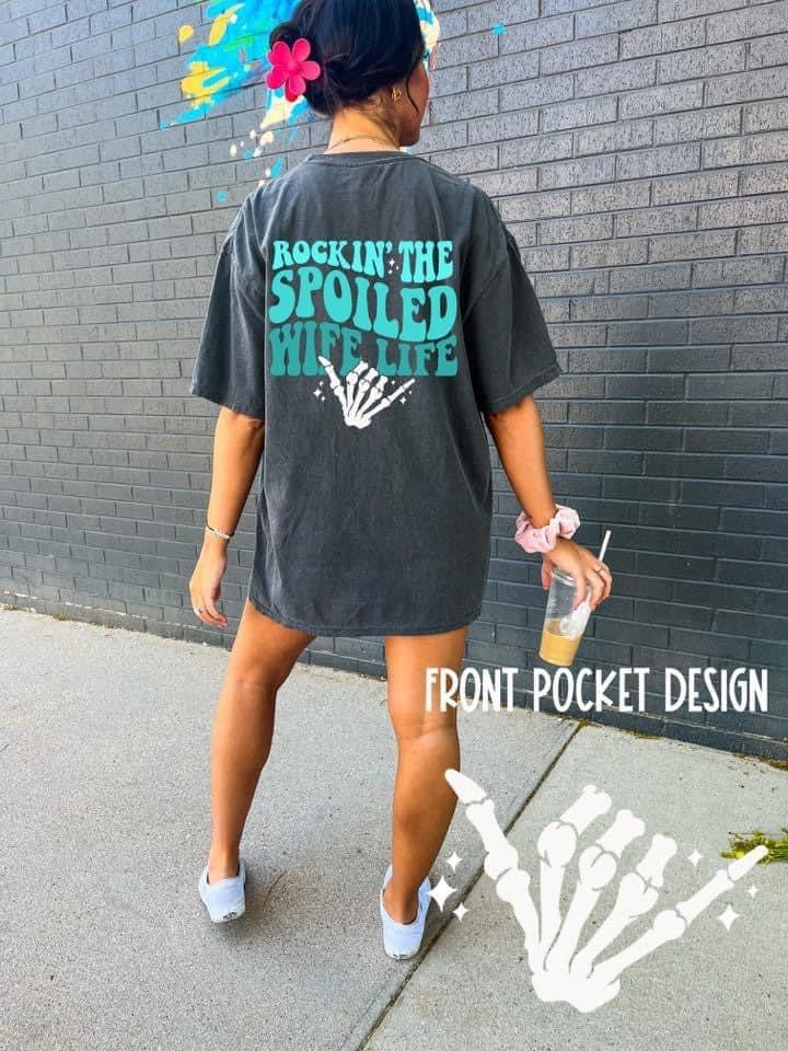 ROCKIN’ THE SPOILED WIFE LIFE - DTF TRANSFER