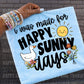 I WAS MADE FOR DUNNY DAYS - DTF TRANSFER