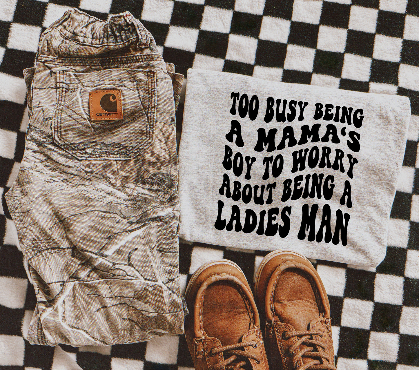 TOO BUSY BEING A MAMA’S BOY TO WORRY ABOUT BEING A LADIES MAN - DTF TRANSFER