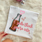 I SODA THINK YOUR CUTE - DTF TRANSFER
