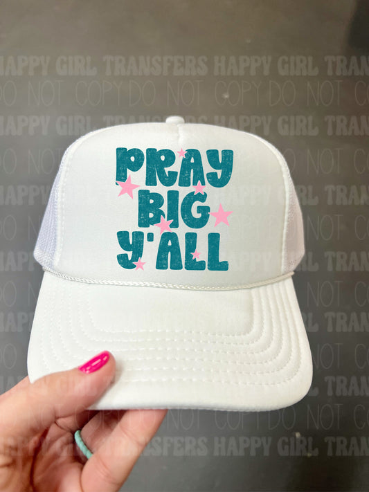 BLUE PRAY BIG Y’ALL - DTF TRANSFER