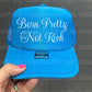 BORN PRETTY NOT RICH - DTF TRANSFER