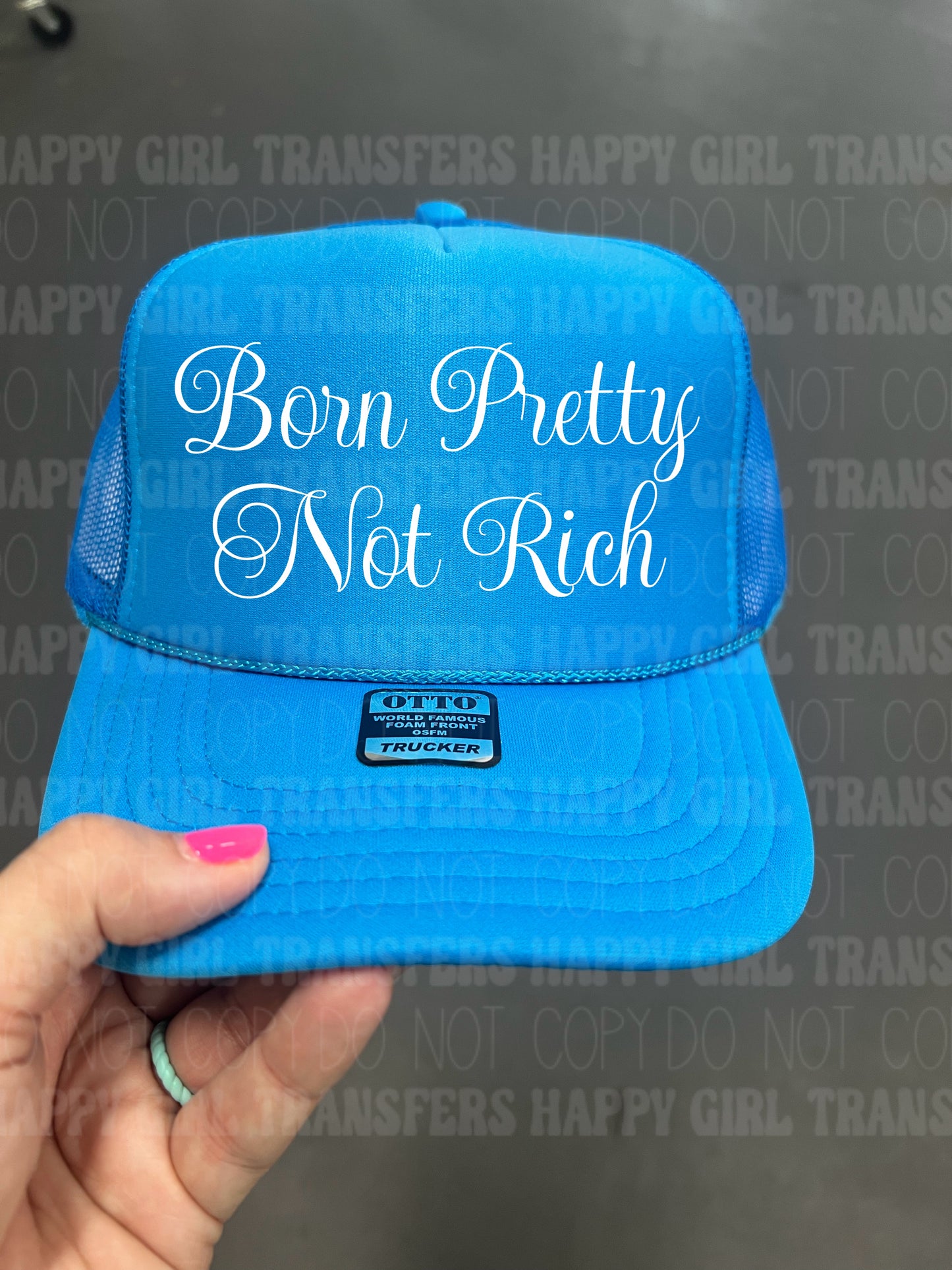 BORN PRETTY NOT RICH - DTF TRANSFER
