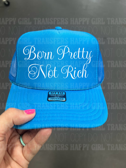 BORN PRETTY NOT RICH - DTF TRANSFER