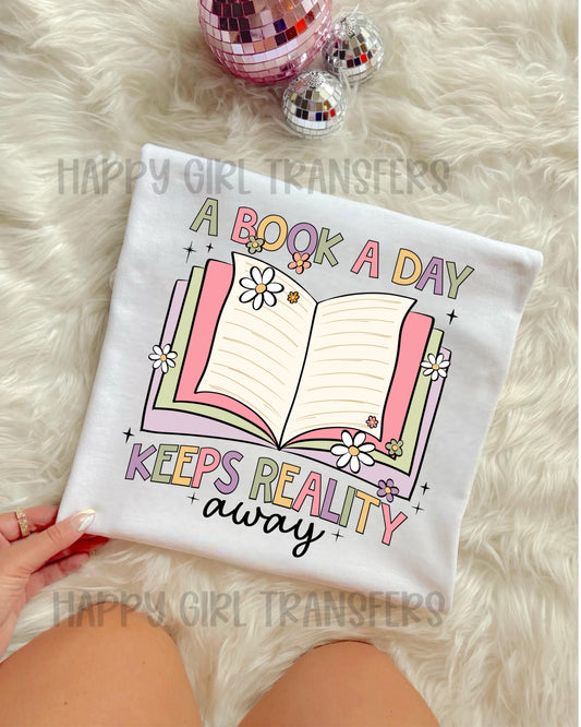 A BOOK A DAY KEEPS REALITY AWAY(COLORFUL)- DTF TRANSFER