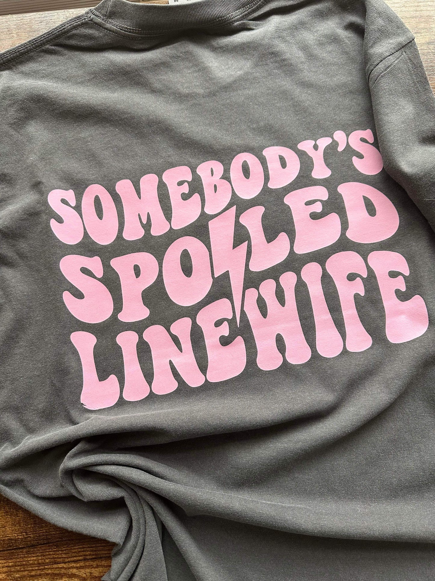 SOMEBODY’S SPOILED LINEWIFE (pink)- DTF TRANSFER