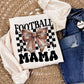 CHECKERED FOOTBALL MAMA - DTF TRANSFER