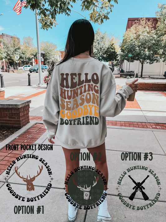 HELLO HUNTING SEASON, GOODBYE BOYFRIEND  - DTF TRANSFER