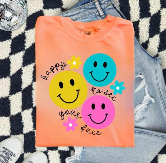 HAPPY TO SEE YOUR FACE - DTF TRANSFER