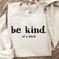 BE KIND… OF A BITCH - DTF TRANSFER
