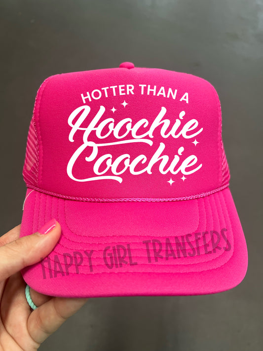 WHITE HOTTER THAN A HOOCHIE COOCHIE - DTF TRANSFER