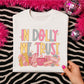 IN DOLLY WE TRUST - DTF TRANSFER
