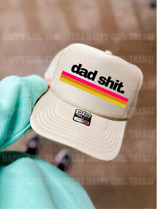 DAD SHIT - DTF TRANSFER