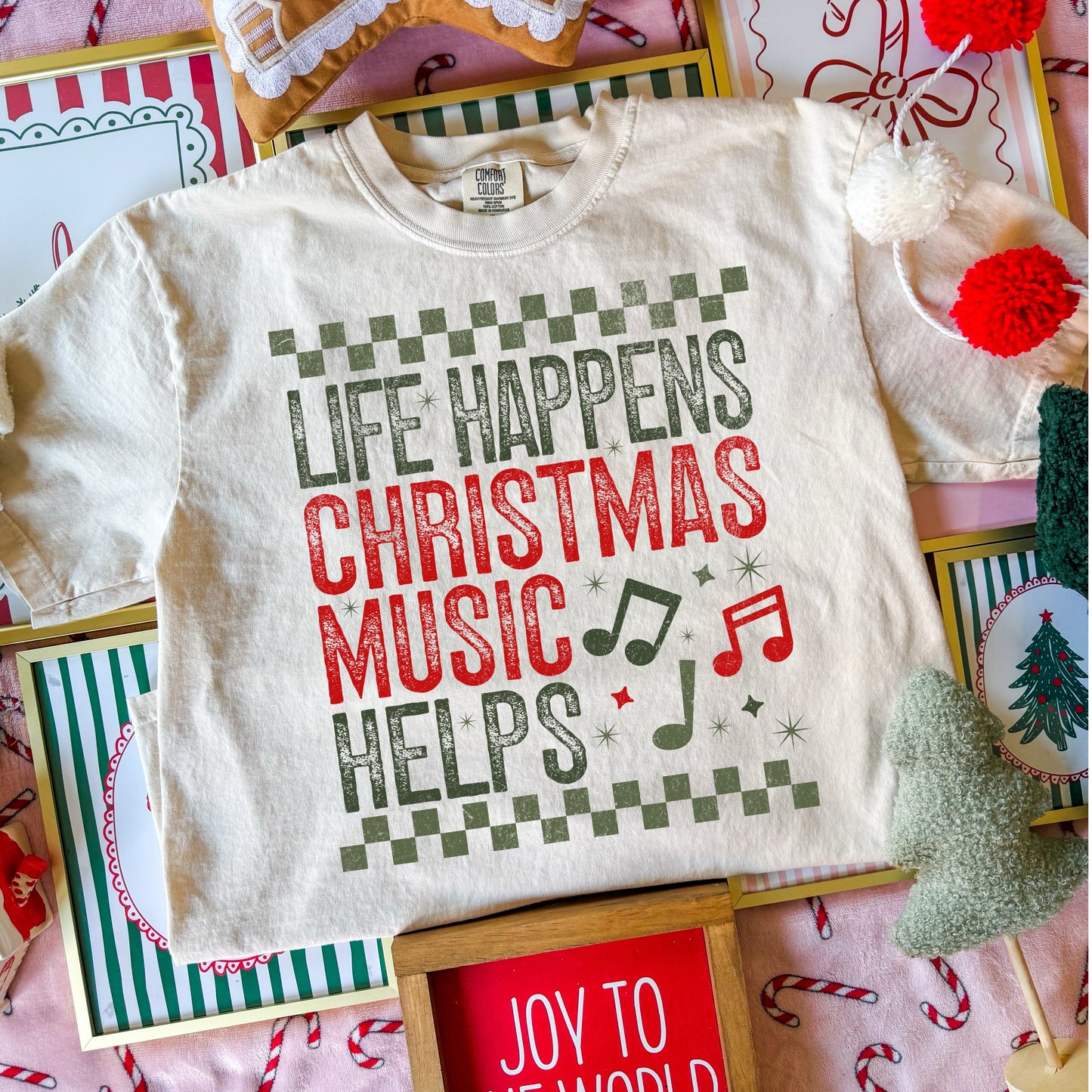 LIFE HAPPENS CHRISTMAS MUSIC HELPS - DTF TRANSFER