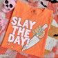 SLAY THE DAY - DTF TRANSFER