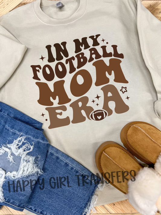 IN MY FOOTBALL MOM ERA - DTF TRANSFER