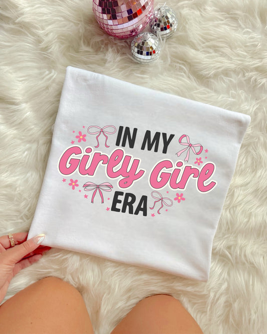 IN MY GIRLY GIRL ERA - DTF TRANSFER