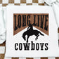 LONG LIVE COWBOYS - DTF TRANSFER