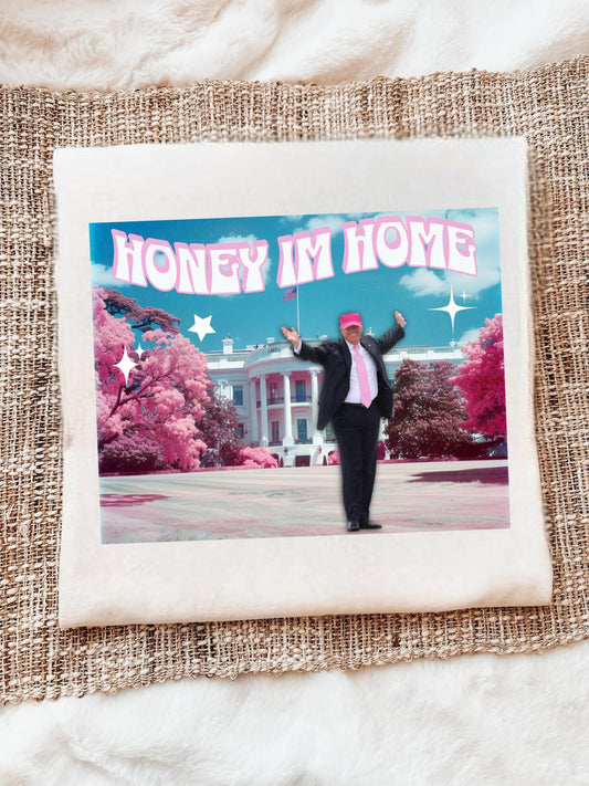 HONEY I’M HOME - DTF TRANSFER