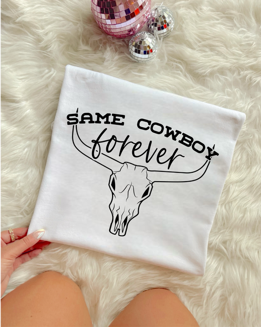 SAME COWBOY FOREVER - DTF TRANSFER