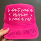 I DON’T NEED A VALENTINE,  I NEED A NAP- DTF TRANSFER