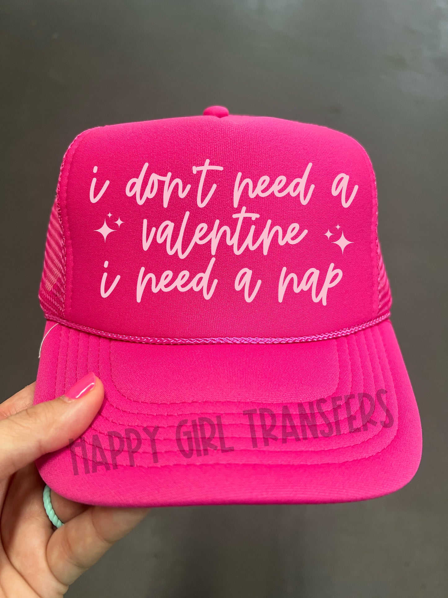 I DON’T NEED A VALENTINE,  I NEED A NAP- DTF TRANSFER