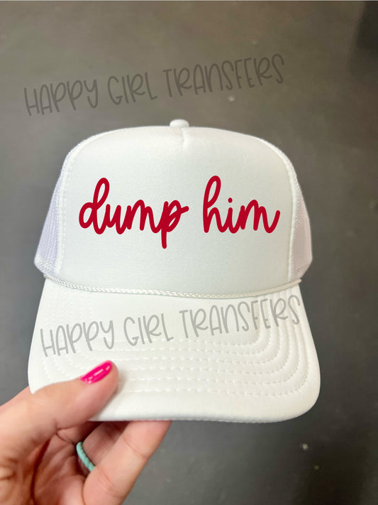 DUMP HIM - DTF TRANSFER