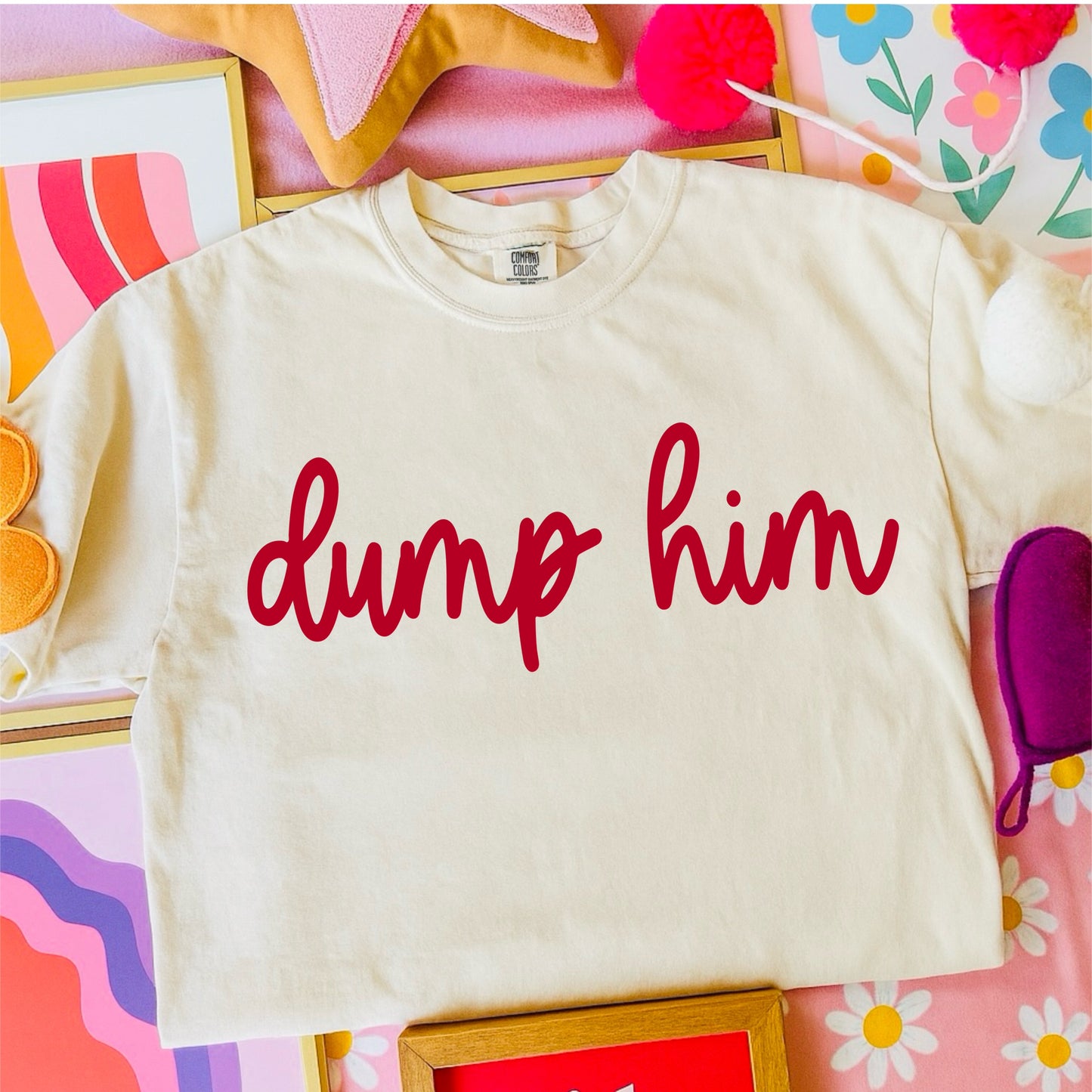 DUMP HIM - DTF TRANSFER