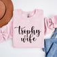 TROPHY WIFE - DTF TRANSFER