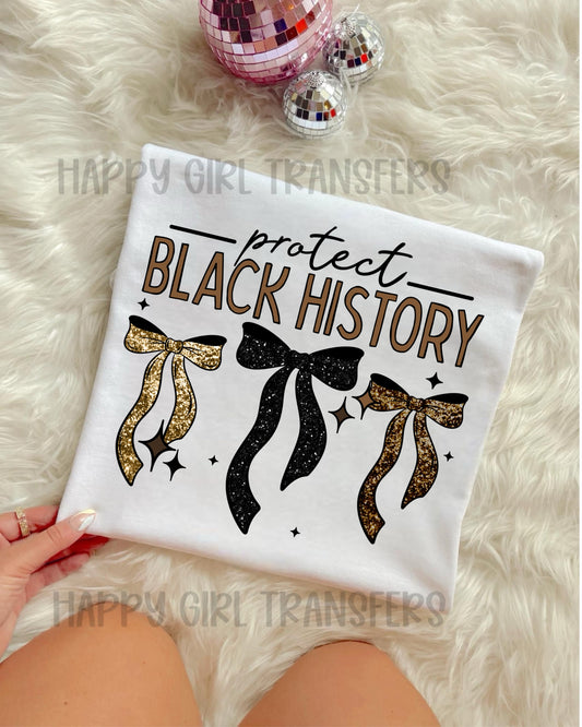 PROTECT BLACK HISTORY - DTF TRANSFER