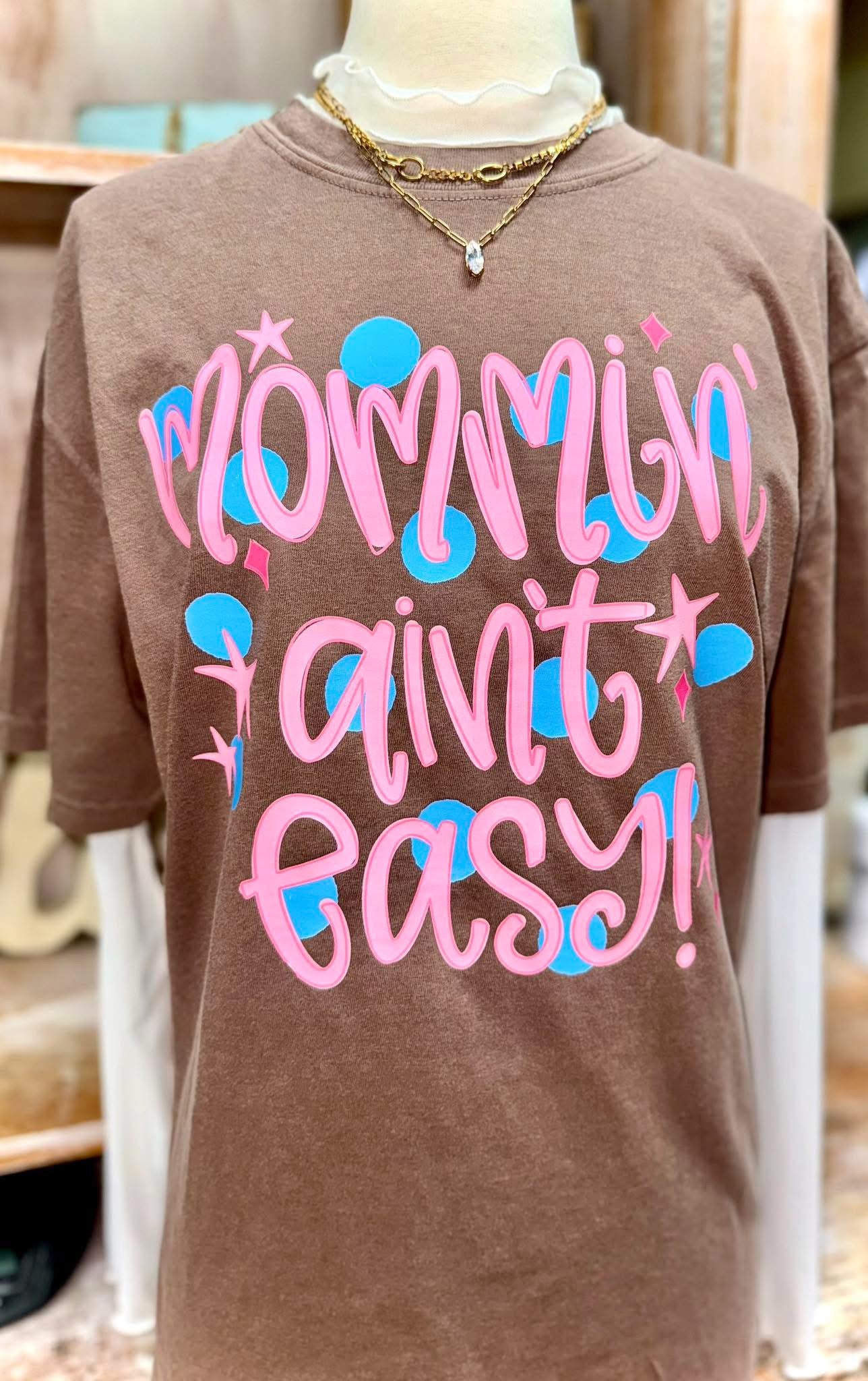 MOMMIN AIN’T EASY - DTF TRANSFER