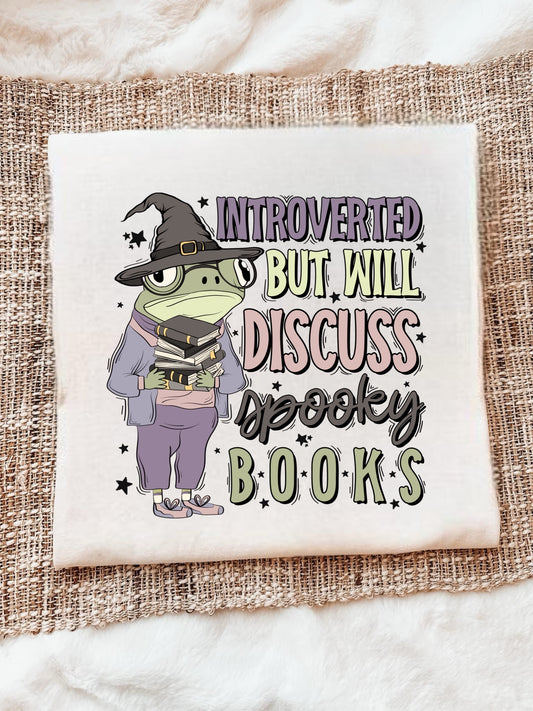 INTROVERTED BUT WILL DISCUSS SPOOKY BOOKS - DTF TRANSFER